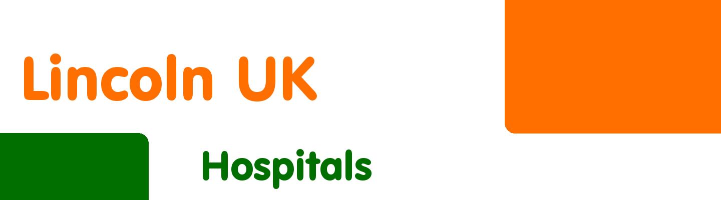 Best hospitals in Lincoln UK - Rating & Reviews